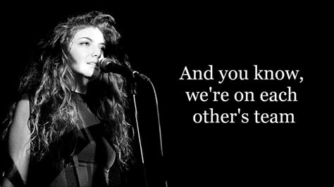 Lorde – Team Lyrics .